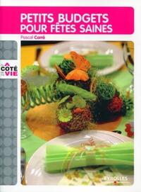 PETITS BUDGETS POUR FETES SAINES