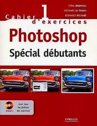 CAHIER N  1 D'EXERCICES PHOTOSHOP - SPECIAL DEBUTANTS
