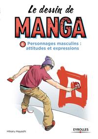 Le dessin de manga, vol. 6 - Personnages masculins