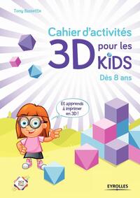 CAHIER D'ACTIVITES 3D - DES 8 ANS