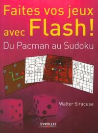 Faites vos jeux avec Flash !