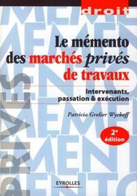 Le mémento des marchés privés de travaux