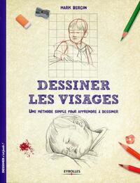 DESSINER LES VISAGES - UNE METHODE SIMPLE POUR APPRENDRE A DESSINER.