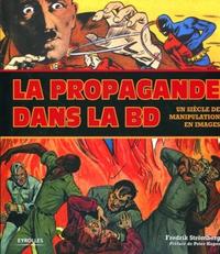 LA PROPAGANDE DANS LA BD. UN SIECLE DE MANIPULATION EN IMAGES