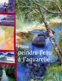 MIEUX PEINDRE L'EAU A L'AQUARELLE