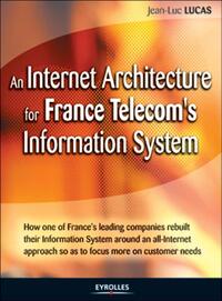 An Internet Architecture for France Telecom's Information System
