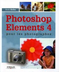 PHOTOSHOP ELEMENTS 4 POUR LES PHOTOGRAPHES