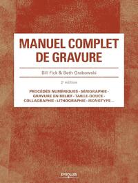 Manuel complet de gravure 2e édition