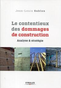 Le contentieux des dommages de construction