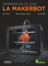 Imprimer en 3D avec la Makerbot