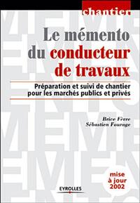 Le mémento du conducteur de travaux