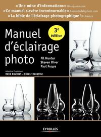 MANUEL D'ECLAIRAGE PHOTO, 3E ED.