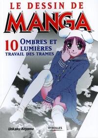 Le dessin de Manga - Tome 10