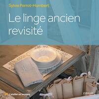 Le linge ancien revisité