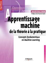APPRENTISSAGE MACHINE - DE LA THEORIE A LA PRATIQUE. CONCEPTS FONDAMENTAUX EN MACHINE LEARNING.