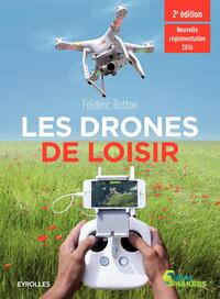 LES DRONES DE LOISIR - NOUVELLE REGLEMENTATION 2016.