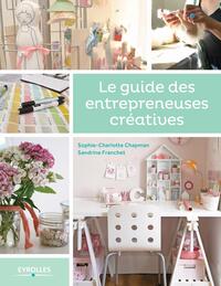 LE GUIDE DES ENTREPRENEUSES CREATIVES