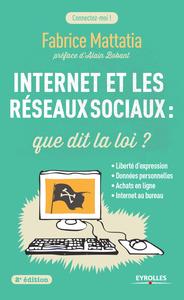 INTERNET ET LES RESEAUX SOCIAUX QUE DIT LA LOI - LIBERTE D'EXPRESSION, DONNEES PERSONNELLES, ACHATS