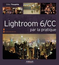 LIGHTROOM 6/CC PAR LA PRATIQUE