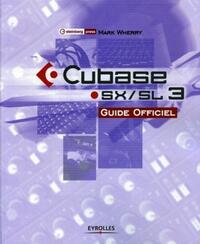 CUBASE SX/SL 3 - GUIDE OFFICIEL