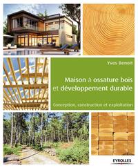 Maison à ossature bois et développement durable