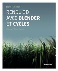 RENDU 3D AVEC BLENDER ET CYCLES - LE RENDU PHOTOREALISTE LIBRE.