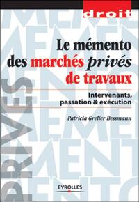 Le mémento des marchés privés de travaux