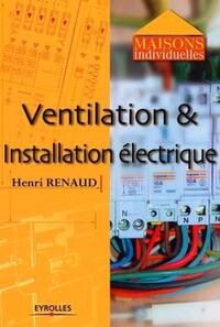 Ventilation et installation électrique