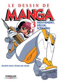 LE DESSIN DE MANGA 3 :MOUVEMEN