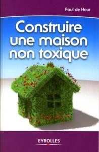 Construire une maison non toxique