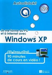 Je me forme au PC et Internet avec Windows XP