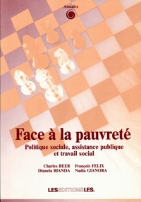 FACE A LA PAUVRETE. POLITIQUE SOCIALE, ASSISTANCE PUBLIQUE ET TRAVAIL  SOCIAL