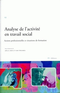 ANALYSE DE L'ACTIVITE EN TRAVAIL SOCIAL. ACTIONS PROFESSIONNELLES ET