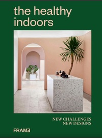 The Healthy Indoors New Challenges, New Designs /anglais