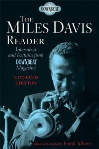 THE MILES DAVIS READER - UPDATED EDITION - BIOGRAPHIE EN ANGLAIS (FRANK ALKYER EDITEUR)