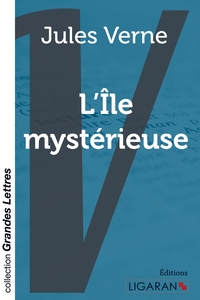 L'Ile mystérieuse (grands caractères)