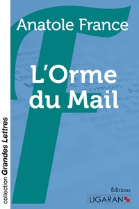 L'Orme du mail (grands caractères)