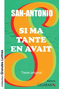 Si ma tante en avait (grands caractères)