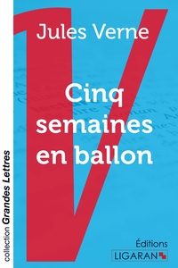 Cinq semaines en ballon (grands caractères)