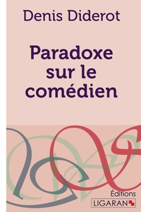 PARADOXE SUR LE COMEDIEN