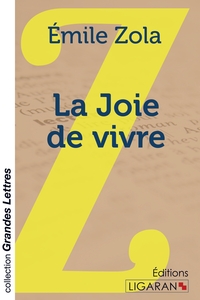 La Joie de vivre (grands caractères)