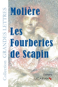 LES FOURBERIES DE SCAPIN (GRANDS CARACTERES)