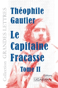 Le Capitaine Fracasse (grands caractères)