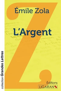 L'Argent (grands caractères)