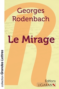 LE MIRAGE (GRANDS CARACTERES)