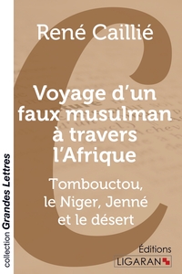 Voyage d'un faux musulman à travers l'Afrique (grands caractères)