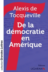 De la démocratie en Amérique (grands caractères)