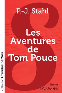 LES AVENTURES DE TOM POUCE (GRANDS CARACTERES)