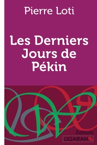 Les Derniers Jours de Pékin