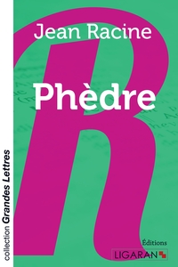 PHEDRE (GRANDS CARACTERES)